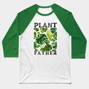 Plant Father Baseball T-Shirt